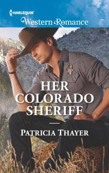 Her Colorado Sheriff - Book #3 of the Rocky Mountain Twins