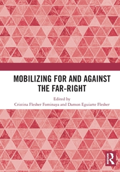 Paperback Mobilizing for and Against the Far-Right Book