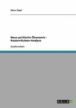 Paperback Neue politische Ökonomie - Kosten-Nutzen-Analyse [German] Book