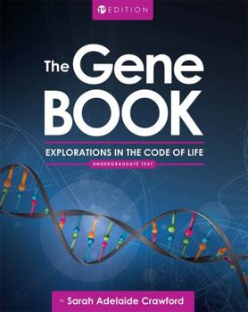 Paperback The Gene Book: Explorations in the Code of Life Book