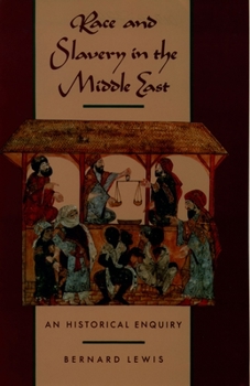 Paperback Race and Slavery in the Middle East: An Historical Enquiry Book