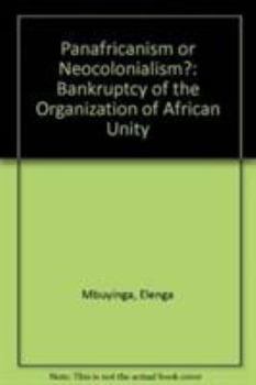 Paperback Pan Africanism or neo-colonialism?: The bankruptcy of the O.A.U (Africa series) Book