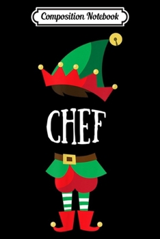 Paperback Composition Notebook: Elf Chef Christmas Group Matching Journal/Notebook Blank Lined Ruled 6x9 100 Pages Book