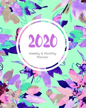 2020 Weekly & Monthly Planner: Floral Watercolor 8"x10" (20.32cm X 25.4cm) 12-Month Notebook Calendar Schedule Organizer (Beautiful Calendar Books for 2020)