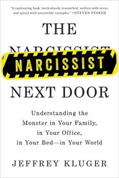 Paperback The Narcissist Next Door: Understanding the Monster in Your Family, in Your Office, in Your Bed-In Your World Book