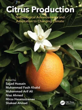 Hardcover Citrus Production: Technological Advancements and Adaptation to Changing Climate Book