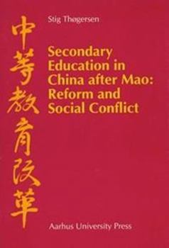 Paperback Secondary Education in China After Mao: Reform and Social Conflict Book