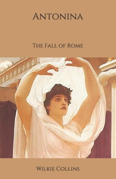 Paperback Antonina: The Fall of Rome Book
