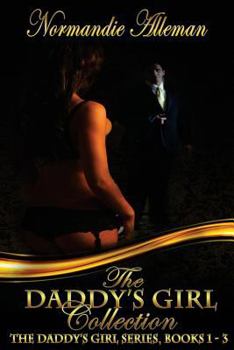 The Daddy's Girl Series - Book  of the Daddy's Girl