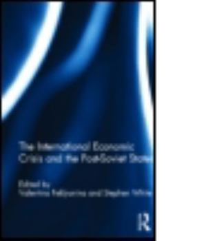Hardcover The International Economic Crisis and the Post-Soviet States Book