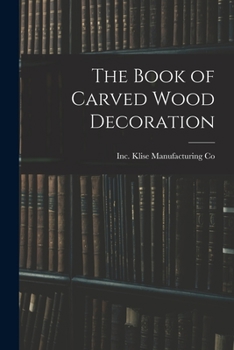 Paperback The Book of Carved Wood Decoration Book