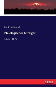 Paperback Philologischer Anzeiger.: 1875 - 1876 [German] Book