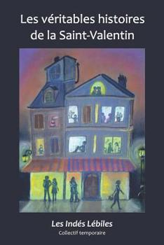 Paperback Les V?ritables Histoires de la Saint-Valentin [French] Book