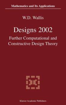 Paperback Designs 2002: Further Computational and Constructive Design Theory Book