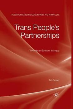 Paperback Trans People's Partnerships: Towards an Ethics of Intimacy Book