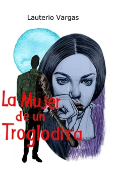 Paperback La Mujer de un Troglodita [Spanish] Book