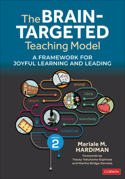 Paperback The Brain-Targeted Teaching Model: A Framework for Joyful Learning and Leading Book