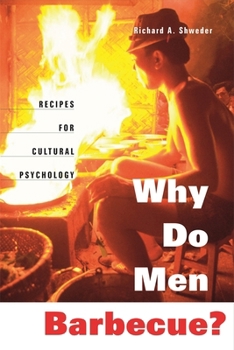 Paperback Why Do Men Barbecue?: Recipes for Cultural Psychology Book