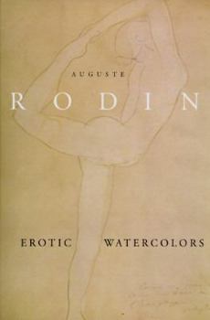 Hardcover Auguste Rodin: Erotic Watercolors Book