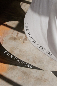 Paperback The Minor Gesture Book