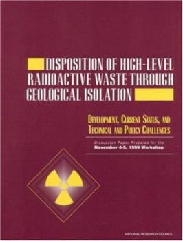 Paperback Disposition of High-Level Radioactive Waste Through Geological Isolation: Development, Current Status, and Technical and Policy Challenges Book
