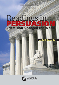 Paperback Readings in Persuasion: Briefs that Changed the World Book