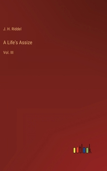 Hardcover A Life's Assize: Vol. III Book