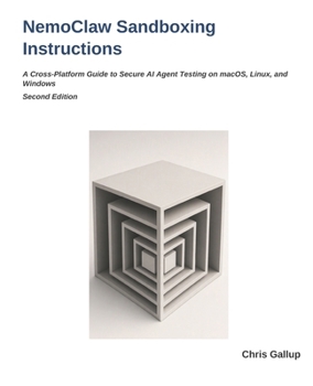 NemoClaw Sandboxing Instructions: A Cross-Platform Guide to Secure AI Agent Testing on macOS, Linux, and Windows