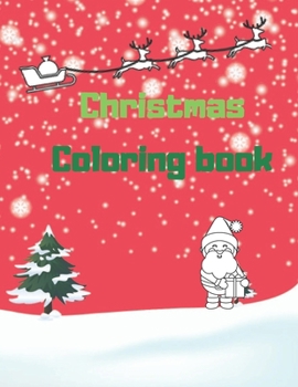Paperback Christmas Coloring Book: For Kids, For Children, For Toddlers Book
