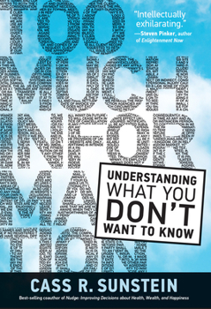 Hardcover Too Much Information: Understanding What You Don't Want to Know Book