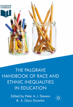 Paperback The Palgrave Handbook of Race and Ethnic Inequalities in Education Book