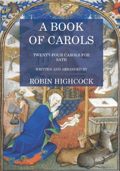 A Book of Carols: Twenty Fours Carols for SATB