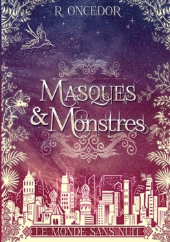 Paperback Masques et Monstres 2: Le monde sans nuit [French] Book