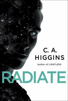 Radiate - Book #3 of the Lightless