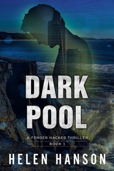 Paperback Dark Pool: A Fender Hacker Thriller Book