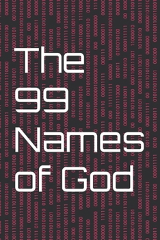 Paperback The 99 Names of God: An Illustrated Guide Book