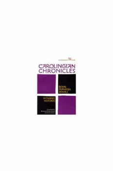 Paperback Carolingian Chronicles: Royal Frankish Annals and Nithard's Histories Book
