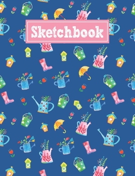 Sketchbook: 8.5 x 11 Notebook for Creative Drawing and Sketching Activities with Spring Themed Cover Design