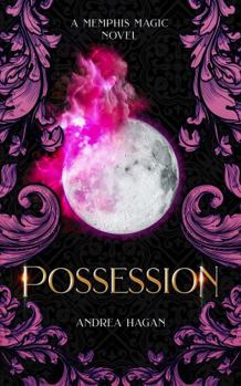 Possession - Book #1 of the Memphis Magic