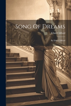 Paperback Song Of Dreams: By Ethel Clifford Book