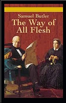 Paperback The Way of All Flesh Illustrated Book