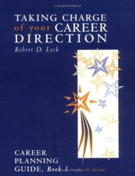 Paperback Taking Charge of Your Career Direction: Career Planning Guide, Book 1 Book