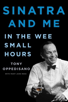 Hardcover Sinatra and Me: In the Wee Small Hours Book