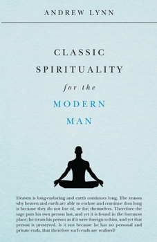 Paperback Classic Spirituality for the Modern Man Book