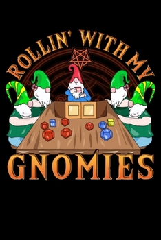 Rollin' With My Gnomies: Blank Lined RPG Journal For Role Playing Gamers