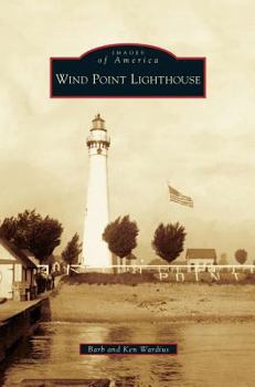 Wind Point Lighthouse - Book  of the Images of America: Wisconsin