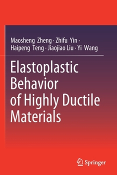 Paperback Elastoplastic Behavior of Highly Ductile Materials Book