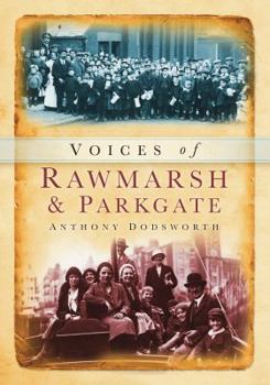 Paperback Voices of Rawmarsh and Parkgate Memories Book