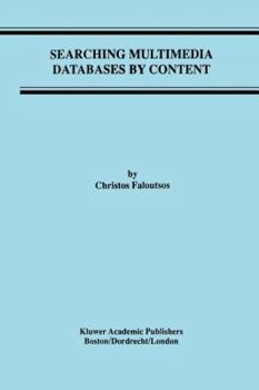 Paperback Searching Multimedia Databases by Content Book