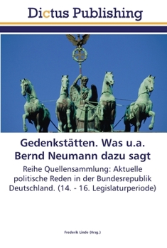 Paperback Gedenkstätten. Was u.a. Bernd Neumann dazu sagt [German] Book